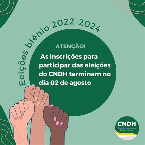 Conselho Nacional De Direitos Humanos Abre Inscrições Para Processo Eleitoral Do Biênio 2022