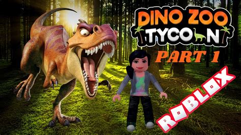 Roblox Dino Zoo Tycoon Part I - YouTube