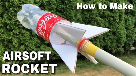 How To Make A Rocket Out Of Coca Cola Bottle Powerful Airsoft Rocket
