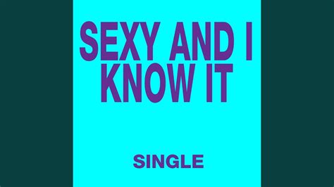 Sexy And I Know It Radio Version Youtube