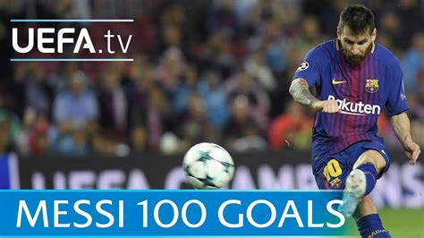 Lionel Messi 100 European Goals Watch Them All Youtube