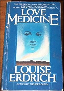 Louise erdrich is one of the most gifted, prolific she worked at various jobs, such as hoeing sugar beets, farm work, waitressing, short order cooking, lifeguarding. Love Medicine: Louise Erdrich: 9780553268089: Amazon.com ...