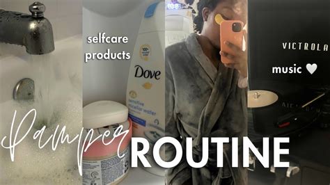 the ultimate pamper routine my self care routine ~ relaxing and satisfying youtube