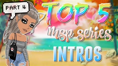 Top 5 Msp Series Intros Pt 4 Youtube