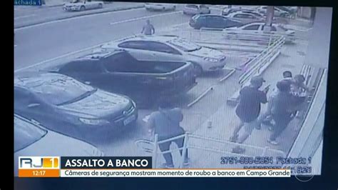 Imagens Mostram Momento De Assalto A Banco Em Campo Grande Rj1 G1