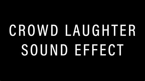 Crowd Laughter Sound Effect Youtube
