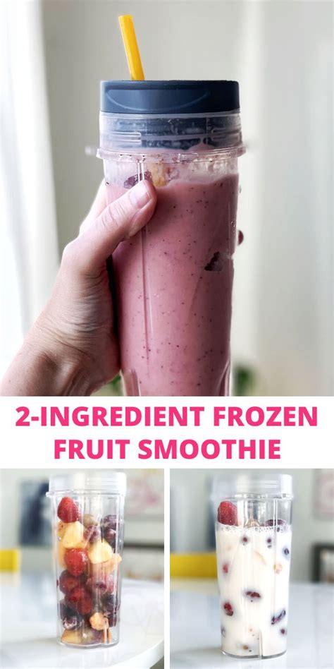 Easy 2 Minute 2 Ingredient Frozen Fruit Smoothie Frozen Fruit Smoothie Recipes Frozen Fruit