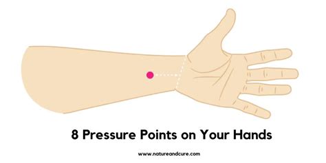 8 Pressure Points On Your Hands Nature And Cure