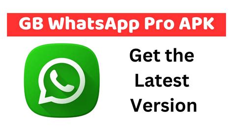 Gb Whatsapp Pro Apk Download How To Get The Latest Version
