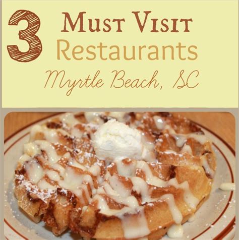 3 Must Try Places to Eat in Myrtle Beach – Simply Southern Mom