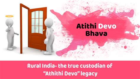 Rural India The True Custodian Of “athithi Devo” Legacy Kiit School
