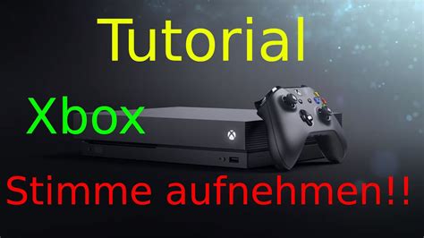 Wie Tut Man Auf Der Xbox One Mit Stimme Aufnehmen So Geht´s 2