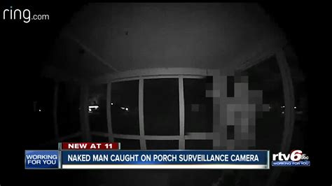 Naked Man Caught On Porch Surveillance Camera