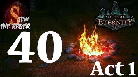 If you have followed our walkthrough from the start, there should. Let's Play Pillars Of Eternity (Modded) - Act 1 Ep 40 - Enchanting - YouTube