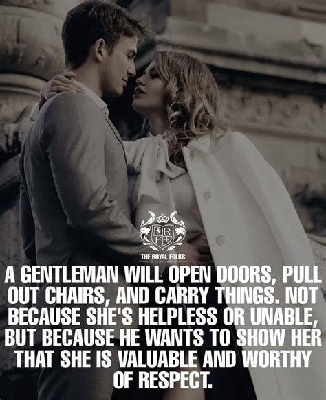 Chivalry And Respect Are As Natural To A Gentlemen As Breathing They