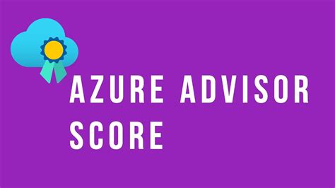 Azure Advisor Score Youtube