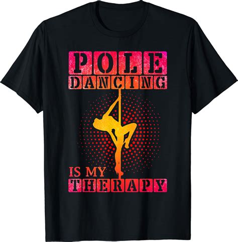 Pole Dance Dance Is My Therapy Womens Pole Fitness T Shirt