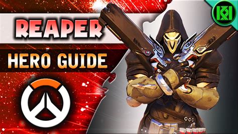 Overwatch Reaper Guide Hero Abilities Character Strategy Reaper