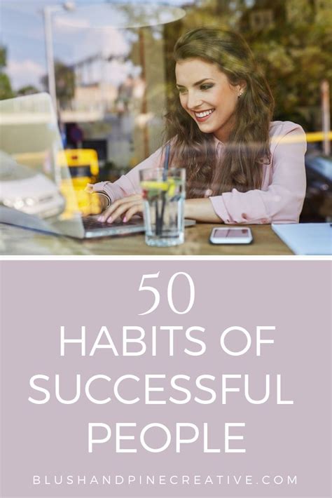 50 Habits Of Successful People To Add To Your Life | Habits of ...