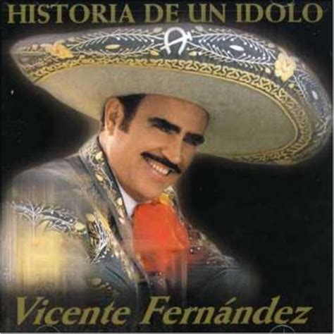 Vicente Fernandez Lyrics Download Mp3 Albums Zortam Music