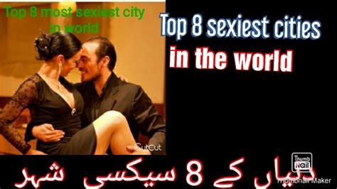 top 8 sexiest cities in the world youtube