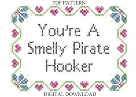 Pattern Youre A Smelly Pirate Hooker Subversive Cross Stitch Etsy