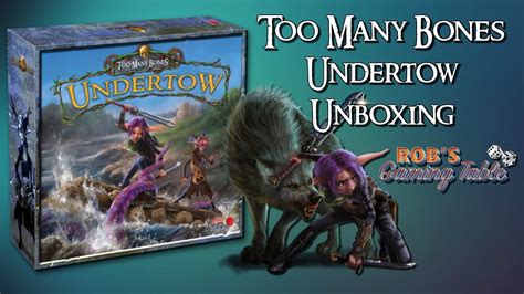 Too Many Bones Undertow Unboxing YouTube