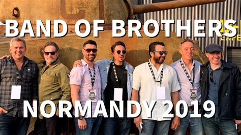 Band Of Brothers Actors Reunion Normandy 2019 Youtube