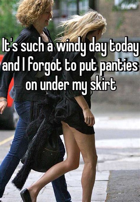 it s such a windy day today and i forgot to put panties on under my skirt