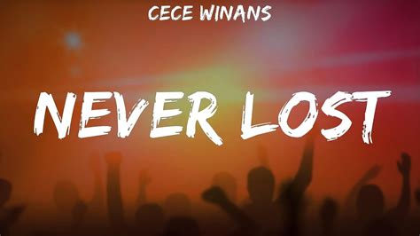 Cece Winans ~ Never Lost Lyrics Youtube