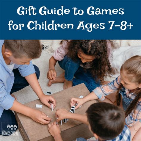 T Guide To Games For Children Ages 7 To 8 Hip Homeschool Moms