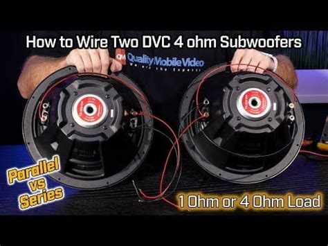 Subwoofer wiring four dvc subs in series parallel youtube. Wiring Two Subwoofers DVC 4 Ohm - 1 Ohm Parallel vs 4 Ohm ...