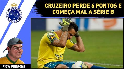 Cruzeiro perde 6 pontos na série B antes de começar YouTube
