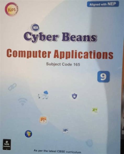 Kips Cyber Beans Computer Application For Class 9 Cbse Aligned With Nep