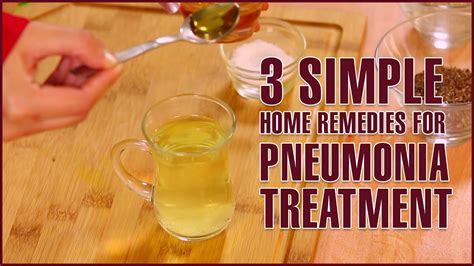 A mild infection may need no treatment 3. 3 Simple Home Remedies For PNEUMONIA TREATMENT - YouTube