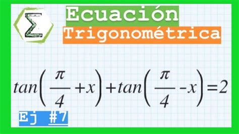 Ecuacion Trigonometrica Utilizando Identidades Curso De Trigonometria
