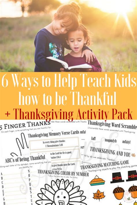 6 Ways To Help Teach Kids To Be Thankful Thanksgiving Activities For