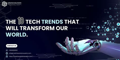 the 10 tech trends that will transform our world