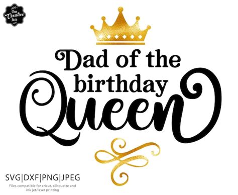 Dad Of The Birthday Queen Svg Birthday Queen Svg Birthday Etsy