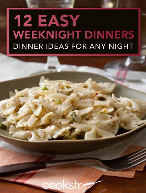 From grilled steak to braised chickpeas to allll. 12 Easy Weeknight Dinners: Dinner Ideas for Any Night ...