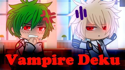 🩸secretly A Vampire🧛 Vampire Deku Au🩸 Youtube