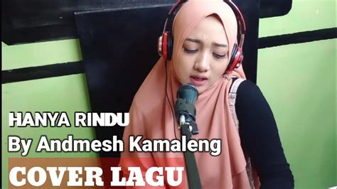 Belajar Cover Lagu Hanya Rindu By Andmesh Kamaleng Rindu Ibu Youtube