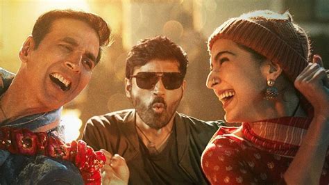 Atrangi Re Movie Review Sara Ali Khan Dhanush Are Soul Of A Unique