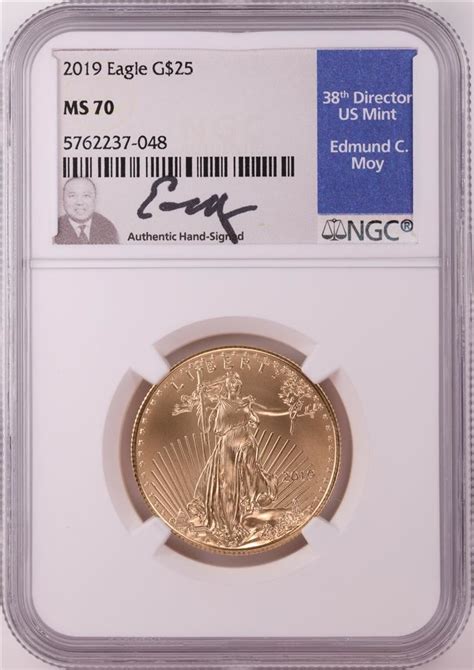 2019 25 American Gold Eagle Coin Ngc Ms70 Edmund Moy Signature