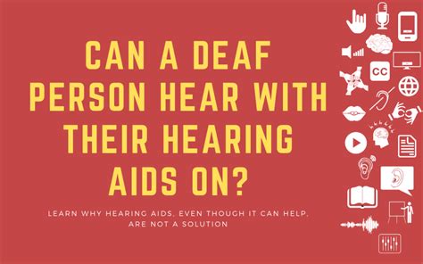 Can A Deaf Person Hear With Their Hearing Aids On Hear Me Out Cc