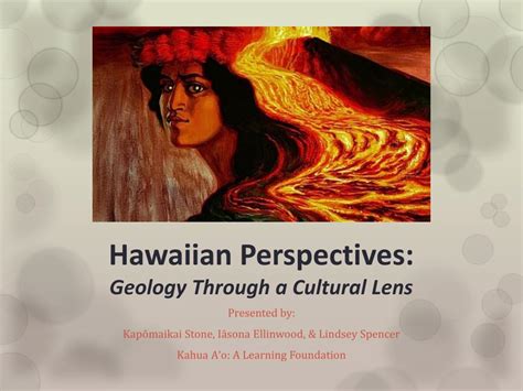 Ppt Hawaiian Perspectives Geology Through A Cultural Lens Powerpoint