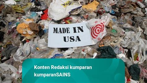 Bukan Indonesia AS Jadi Negara Penyumbang Sampah Plastik Terbanyak Di Dunia Kumparan Com