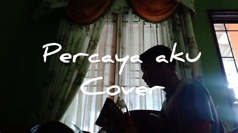 Reff aku percaya tuhanku ajaib kau turun tangan memulihkanku aku percaya tuhanku dahsyat kata kunci lain yang sering dicari … lagu gratis, lagu lagu, lagu terbaru, lirik, lirik aku percaya, lirik. Video Mix - Percaya aku (Lirik) akustik Cover By Fahlevi ...