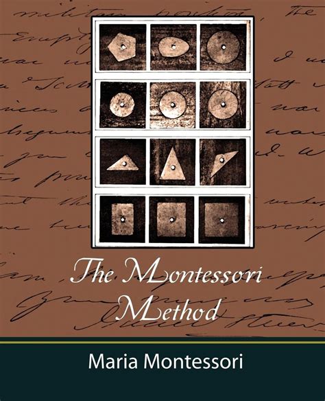 The Montessori Method Maria Montessori Von Montessori Maria