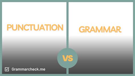 Punctuation Vs Grammar Explain The Difference